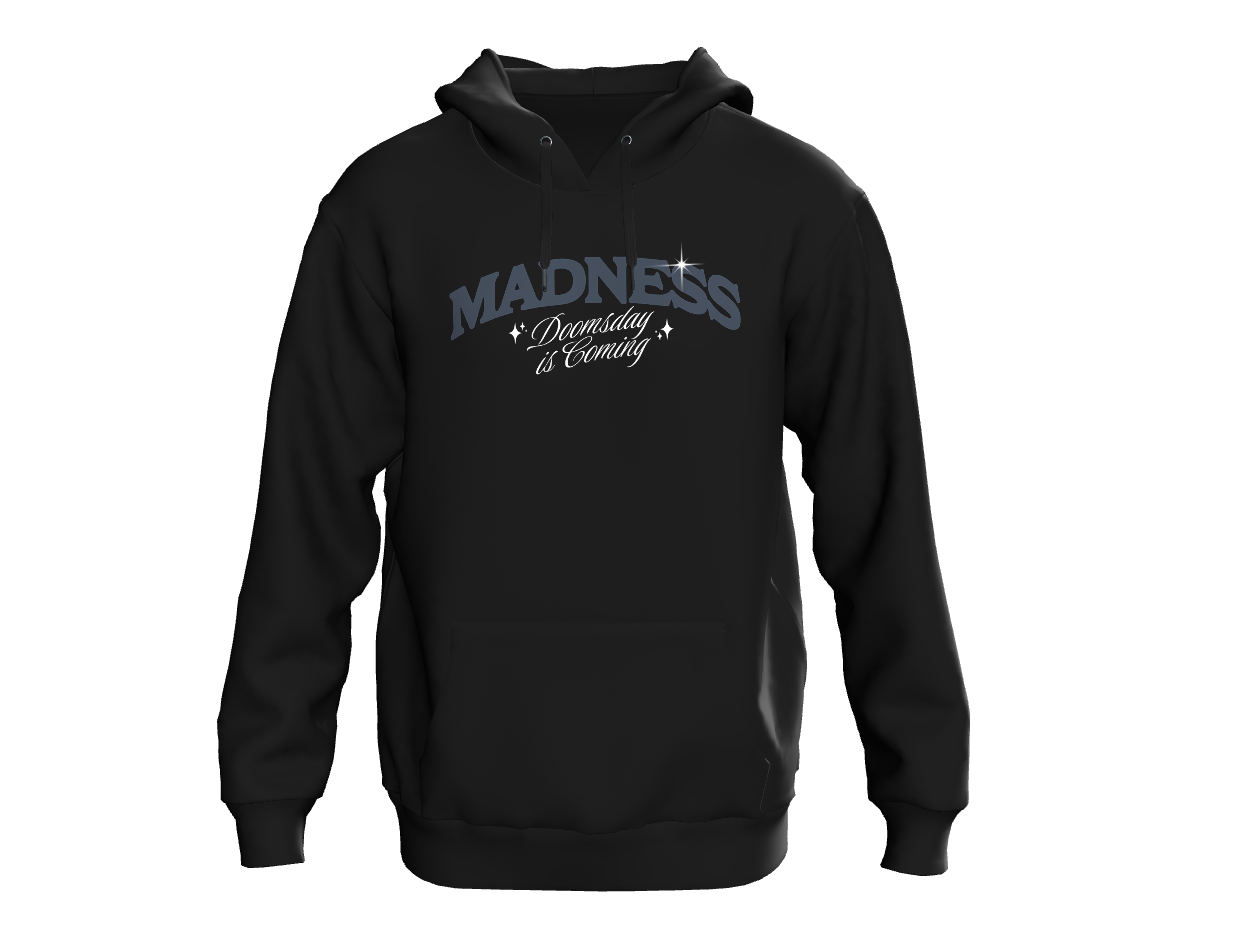 LUMINIX's - Madness – Doomsday Is Coming Hoodie.