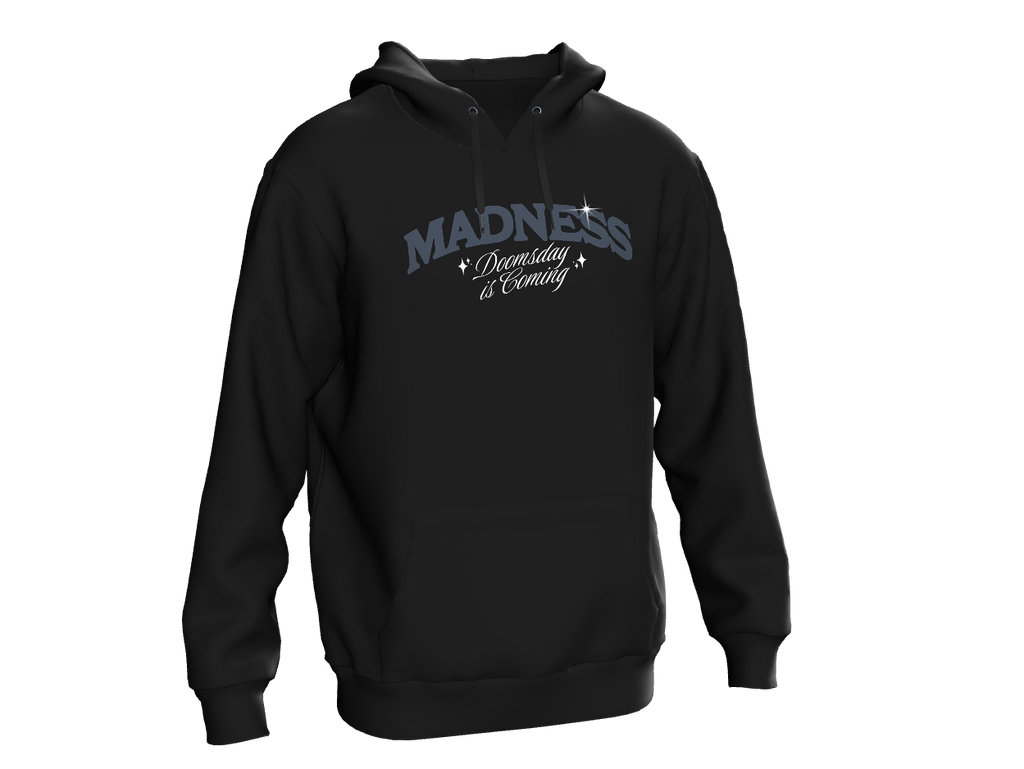 LUMINIX's - Madness – Doomsday Is Coming Hoodie.