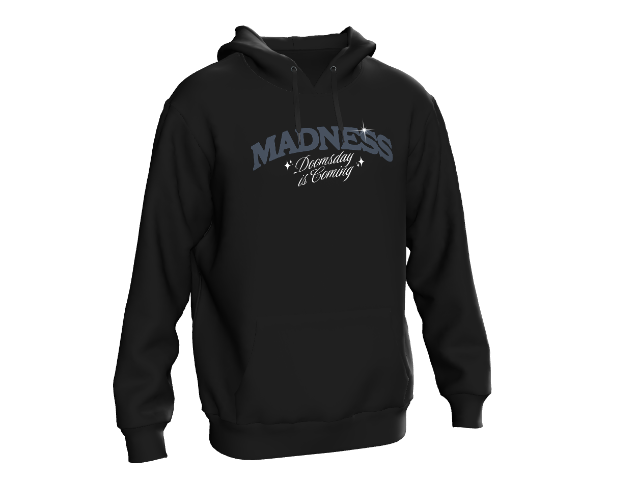 LUMINIX's - Madness – Doomsday Is Coming Hoodie.